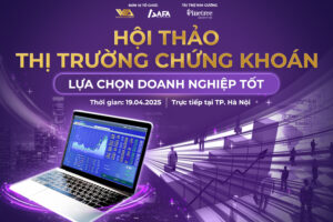 Hội thảo thị trường chứng khoán: Lựa chọn doanh nghiệp tốt